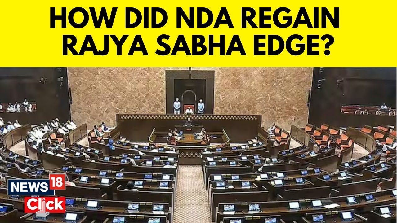 NDA Regains Rajya Sabha Edge After Falling Short of Majority in July: Explained | NDA | N18G