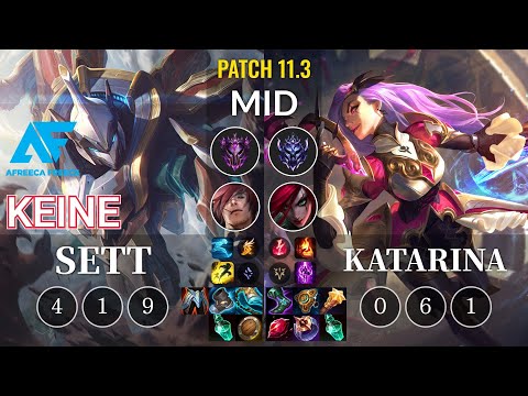 AF Keine Sett vs Katarina Mid - KR Patch 11.3