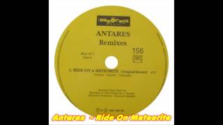 Download lagu Antares - Ride On A Meteorite (Original Remix) Remixes mp3