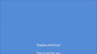 Red - Shadow and Soul