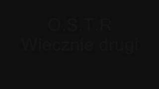 O S T R   Wiecznie drugi