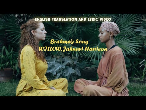 Brahma’s Song (Lyrics + English Translation) -WILLOW, Jahnavi Harrison