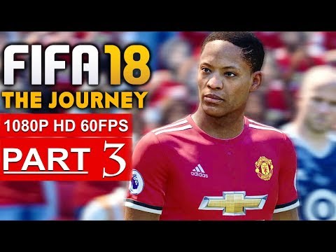 FIFA 18 THE JOURNEY Gameplay Walkthrough Part 3 [1080p HD 60FPS] - No Commentary (FULL GAME)