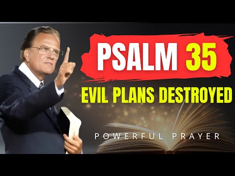 PSALM 35: Break Every Curse and Hidden Plot Against You | Powerful Prayer | Billy Graham