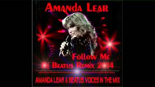 AMANADA LEAR - DJ BEATUS REMIX - FOLLOW ME - AMANDA LEAR & BEATUS VOICES IN THE MIX