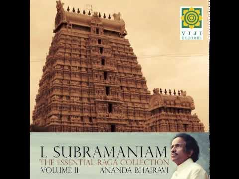 Marivere - Anandabhairavi - L. Subramaniam