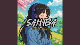 Download lagu Sahiba (Female Version) mp3
