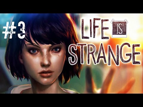 Life Is Strange Episode 1 Chrysalis Part 3 (No Commentary)