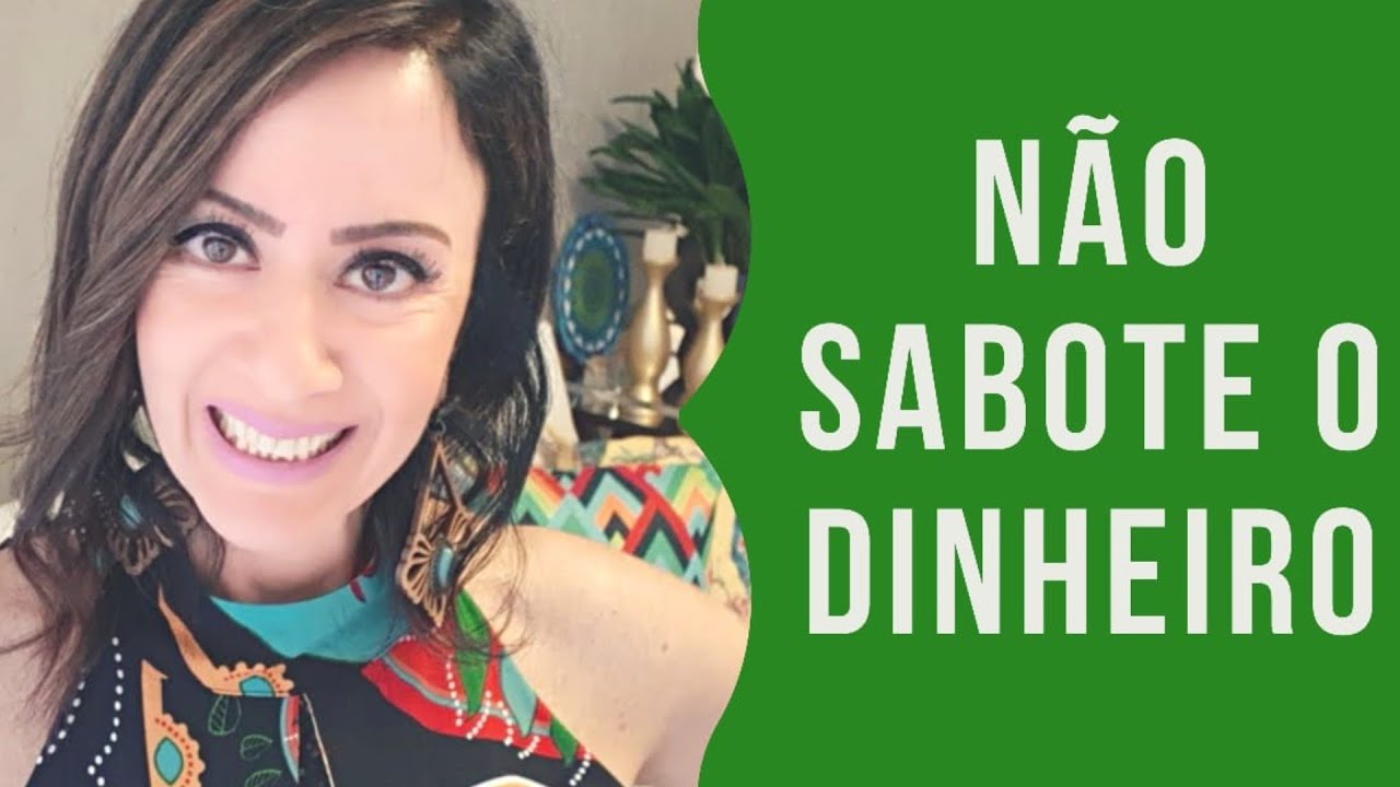 NÃO sabote o DINHEIRO