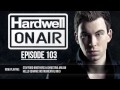 Hardwell On Air 103 