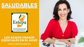 Ácidos grasos esenciales en el aceite de oliva virgen extra - Paloma Gil en Saludables 2020 -