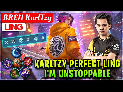 KarlTzy Perfect Ling, I'm Unstoppable [ BREN KarlTzy Ling ] Mobile Legends.