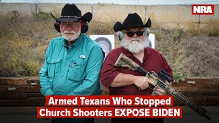 Armed Texans Who Stopped Church Shooters EXPOSE Joe Biden&#39;s Gun Control Plan