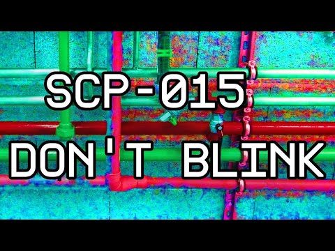 SCP-015 | Tale | Don't Blink