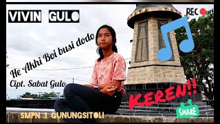 Download lagu #Viral #CoverLagu || He Akhi Boi Busi Dodo (Cipt. Sabat Gulo) || Cover By Vivin Gulo mp3