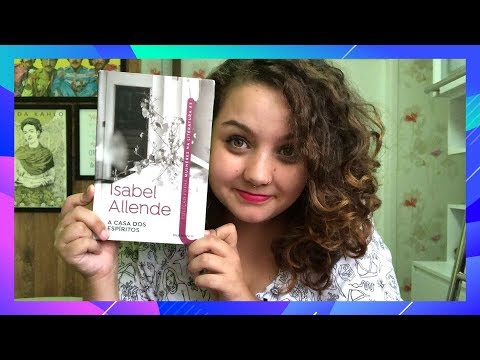 Resenha #141 A casa dos espíritos, de Isabel Allende