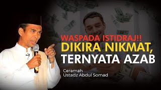 Download lagu BEWARE OF ISTIDRAJ! IT IS CONSIDERED A BLESSING THAT IS ACTUALLY PUNISHMENT - Ust. Abdul Somad. L... mp3