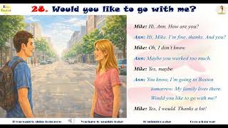 28.1 Would you like to go to with me?