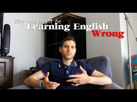 Are You Learning English Wrong?