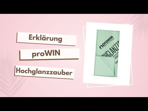 Erklärung Hochglanzzauber von proWIN ♡