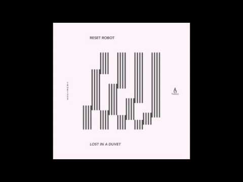Reset Robot - Lost In A Duvet - Truesoul - TRUE1259