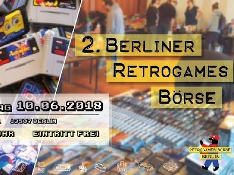 RETROBÖRSE BERLIN 10.06.2018 -  2. Berliner Retrogames Börse