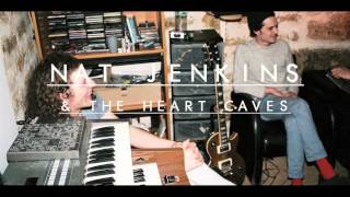 Nat Jenkins & The Heart Caves - Each Night