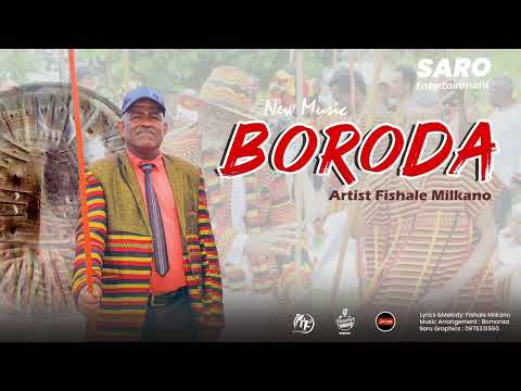 Fishale Milkano_Boroda |ቦሮዳ - New Ethiopian Wolaita Music Video