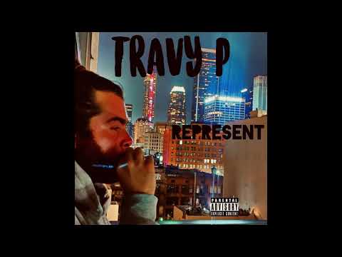Travy P - Represent (Official Audio)