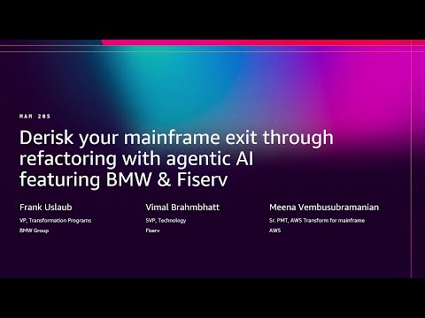 AWS re:Invent 2025 - Derisk your mainframe exit with agentic AI-powered refactoring ft BMW & Fiserv