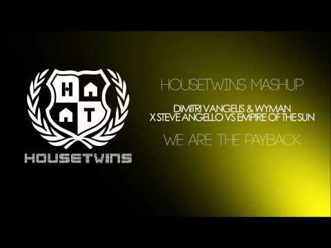 D. Vangelis & Wyman X S. Angello VS Empire Of The Sun - We Are The Payback (HouseTwins Mashup)