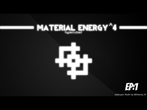 Material Energy 4- Ep:1- Introductions