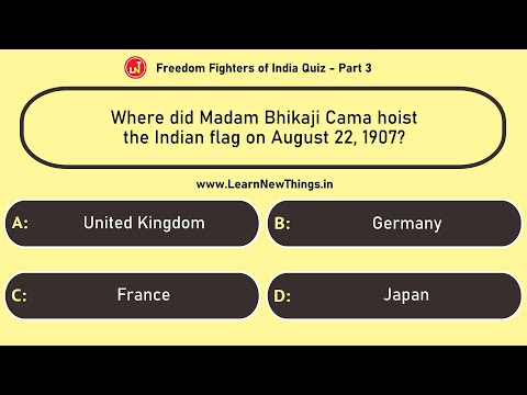 Freedom Fighters of India Quiz - Part 310 - 12 Questions - Independence Day of India Quiz - History