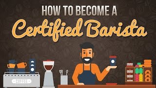 How to Become a Certified Barista - When you do what you love, it