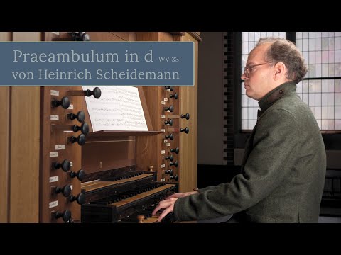 Heinrich Scheidemann - Praeambulum in d WV 33 - Fritz Siebert (Orgel)
