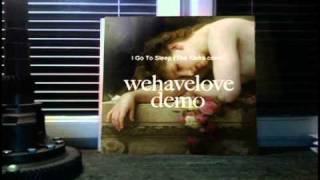 WeHaveLove - I Go To Sleep (The Kinks cover)