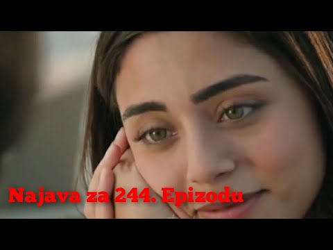 Najava za 244. Epizodu - Fatalna Ljubav 'Emanet