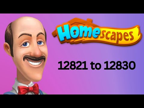 Homescapes || level 12821 to 12830