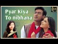 प्यार किया तो निभाना ️ Major Saab 1998 Anuradha Paudwal Udit Nar