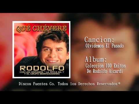 Rodolfo Aicardi Con Los Hispanos - Olvidemos El Pasado (Audio) | Discos Fuentes
