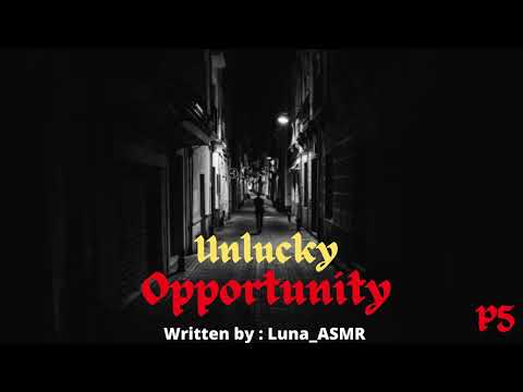 Unlucky Opportunity Part 5  [ New Location ] [ White Russian ] [ Silent Treatment ] [ You Like ? ]
