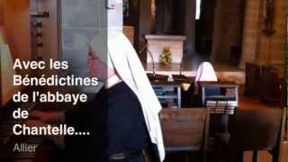 preview picture of video 'Avec les bénédictines de l'abbaye de Chantelle'