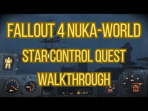 Fallout 4 Nuka-World Star Control Quest Walkthrough