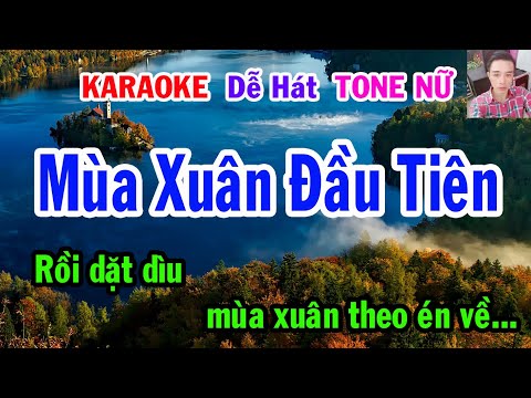 Karaoke  Mùa Xuân Đầu Tiên  Tone Nữ  Nhạc Sống  gia huy karaoke