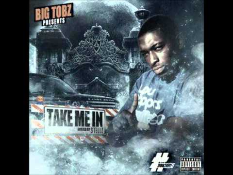 Big Tobz - Wifey type (Track 11) TAKE ME IN MIXTAPE