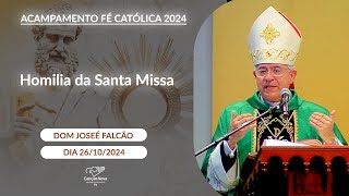 Homilia da Santa Missa - Dom Falcão (26/10/2024)
