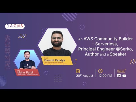 EP #7- TACOS - ​​Ft. Darshit Pandya: AWS community Builder