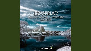 All That Was Will Not Return (Original Mix)