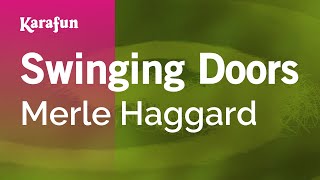 Karaoke Swinging Doors - Merle Haggard *