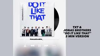 Download lagu TXT, JONAS BROTHERS ' Do It Like That ' extended version mp3 Download lagu TXT, JONAS BROTHERS ' Do It Like That ' extended version mp3